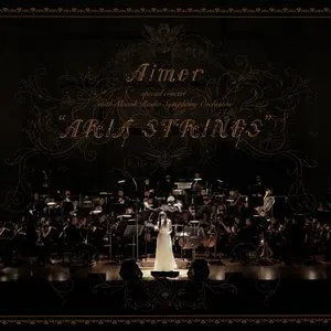 Pochette de Aimer special concert with スロヴァキア国立放送交響楽団 “ARIA STRINGS” de Aimer