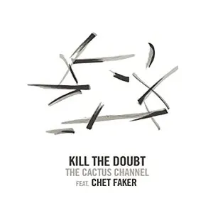 Pochette de Kill the Doubt de Chet Faker