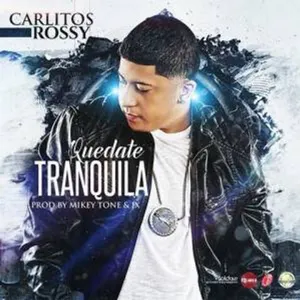 Pochette de Quédate tranquila de Carlitos Rossy