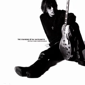 Pochette de THE CHANGING de Tak Matsumoto