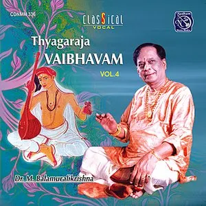 Pochette de Thyagaraja Vaibhavam, Vol 4 de M. Balamuralikrishna