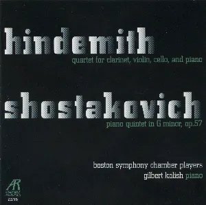 Pochette Hindemith: Quartet for Clarinet, Violin, Cello, and Piano / Shostakovich: Piano Quintet in G minor, op. 57