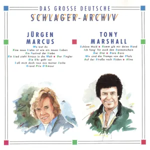 Pochette de Das große deutsche Schlager-Archiv - Jürgen Marcus / Tony Marshall de Tony Marshall
