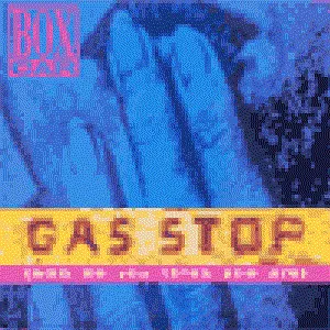 Pochette de Gas Stop (Who Do You Think You Are) de Boxcar