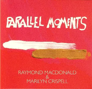 Pochette de Parallel Moments de Marilyn Crispell