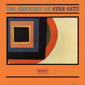 Pochette The Greatest Of Stan Getz