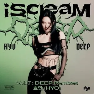 Pochette de iScreaM Vol.17 : DEEP Remixes de HYO