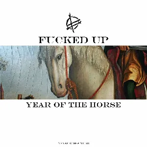 Pochette de Year of the Horse (Act Four) de Fucked Up