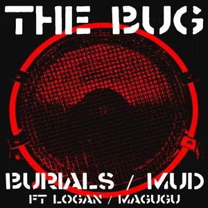 Pochette de Burials / Mud de The Bug