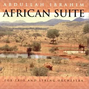Pochette de African Suite - For Trio and String Orchestra de Abdullah Ibrahim