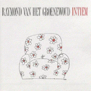 Pochette de Intiem de Raymond van het Groenewoud