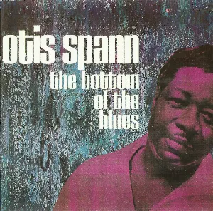 Pochette de The Bottom of the Blues de Otis Spann
