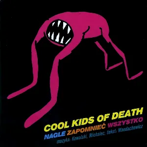 Pochette de Nagle zapomnieć wszystko de Cool Kids of Death