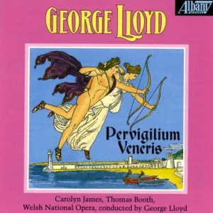 Pochette de Pervigilium Veneris de George Lloyd - Orchestra of the Welsh National Opera