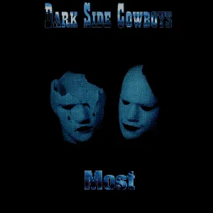 Pochette de Most de Dark Side Cowboys