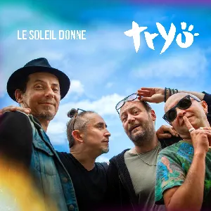 Pochette de Le soleil donne de Tryo