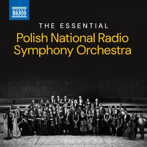 Pochette de The Essential Polish National Radio Symphony Orchestra de Narodowa Orkiestra Symfoniczna Polskiego Radia w Katowicach