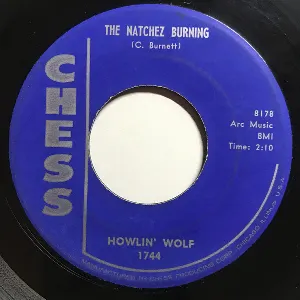 Pochette de The Natchez Burning / You Gonna Wreck My Life de Howlin’ Wolf