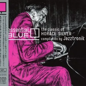 Pochette de Essential Blue -The Classic of Horace Silver- de Horace Silver