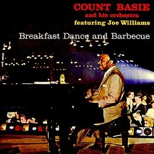 Pochette de Breakfast Dance and Barbecue de The Count Basie Orchestra - The Count Basie Orchestra - Joe Williams
