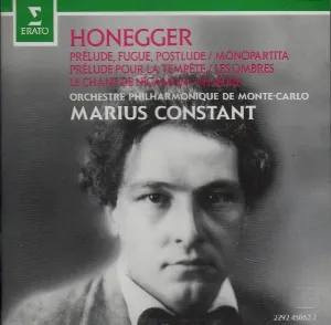 Pochette de Prélude, Fugue, Postlude / Monopartita / Prélude pour la Tempête / Les Ombres / Le Chant de Nigamon / Phædre de Marius Constant - Arthur Honegger - Orchestre philharmonique de Monte‐Carlo