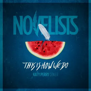 Pochette de This Is How We Do de Novelists