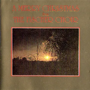 Pochette de A Merry Christmas from The Fischer Choir de Fischer-Chöre