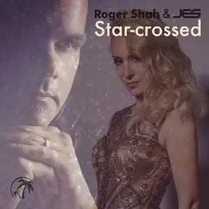Pochette de Star-crossed de JES - Roger Shah