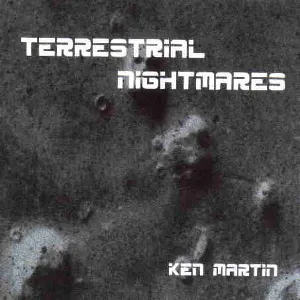 Pochette de Terrestrial Nightmares de Ken Martin