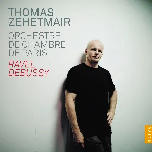 Pochette de Ravel / Debussy de Orchestre de chambre de Paris - Maurice Ravel - Thomas Zehetmair - Claude Debussy
