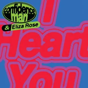 Pochette de I Heart You de Confidence Man