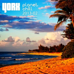 Pochette de Planet Chill 2013-02 de York