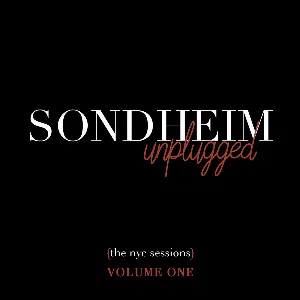 Pochette de Sondheim Unplugged {The NYC Sessions), Volume One de Stephen Sondheim