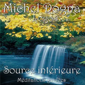 Pochette de Source intérieure - Méditations guidées de Logos