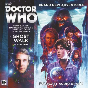 Pochette de Doctor Who: Ghost Walk de James Goss - Janet Fielding - Peter Davison - Matthew Waterhouse - Carolyn Seymour - Sarah Sutton - John Banks