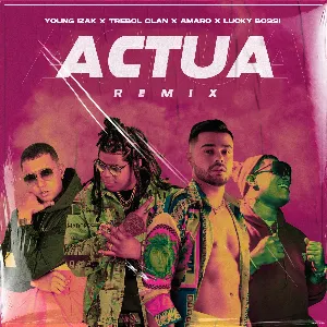 Pochette de Actúa (remix) de Trébol Clan