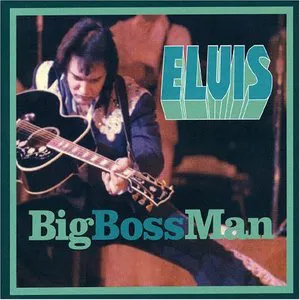 Pochette de Big Boss Man de Elvis Presley