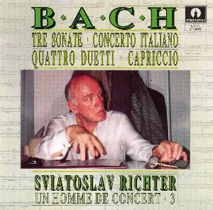 Pochette Un homme de concert, Volume 3: Tre Sonate / Concerto Italiano / Quattro Duetti / Capriccio