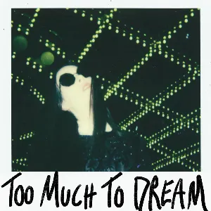 Pochette de Too Much to Dream de Allie X