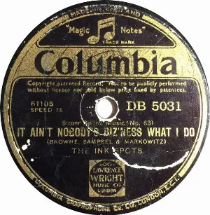Pochette de It Ain't Nobody's Biz'Ness What I Do / Your Feet's Too Big de The Ink Spots