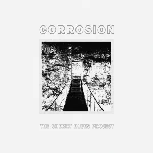 Pochette de Corrosion de The Cherry Blues Project