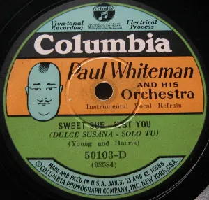Pochette de Sweet Sue - Just You / I Can't Give You Anything but Love de Paul Whiteman and His Orchestra