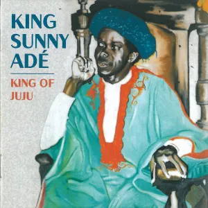Pochette de King of Juju de King Sunny Adé