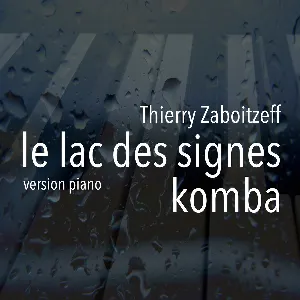 Pochette de Le Lac Des Signes | Komba de Thierry Zaboïtzeff