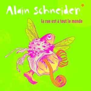 Pochette de La rue est à tout le monde de Alain Schneider