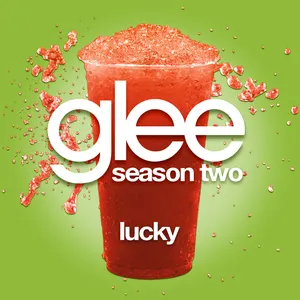 Pochette de Lucky (Glee Cast version) de Glee Cast