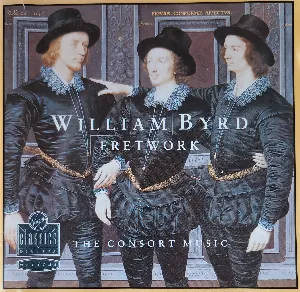 Pochette de William Byrd The Complete Consort Music de William Byrd - Fretwork