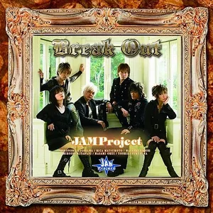 Pochette de Break Out de JAM Project