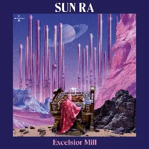 Pochette de Excelsior Mill de Sun Ra