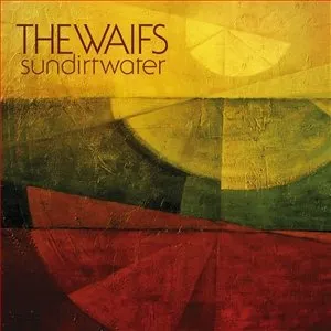 Pochette de Sun Dirt Water de The Waifs